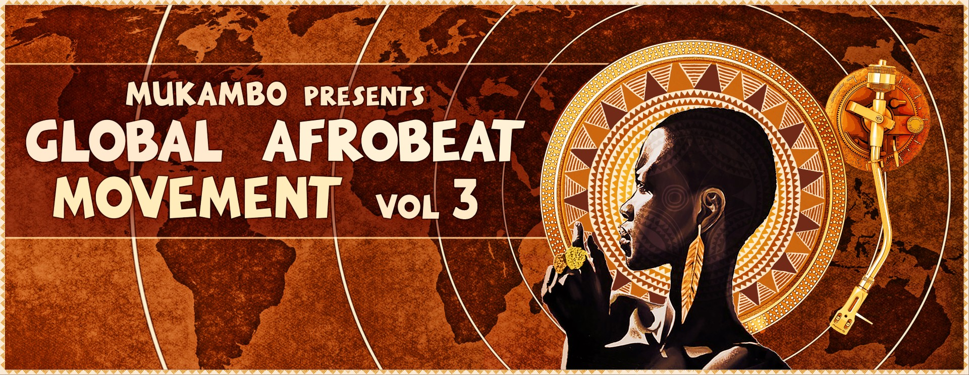 Mukambo presents Global Afrobeat Movement 3